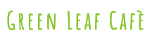 Das Bild zeigt den Text „Green Leaf Café“ in grünen Großbuchstaben auf weißem Hintergrund.